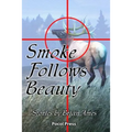 Smoke Follows Beauty
