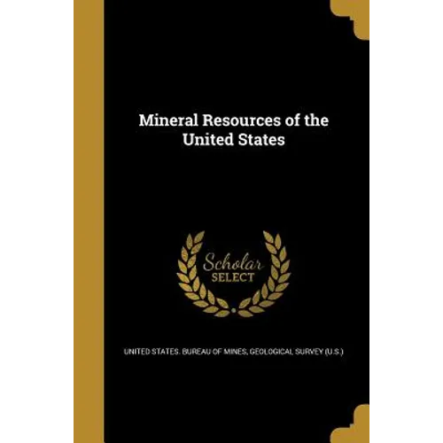 Mineral Resources of the United States