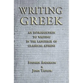 Writing Greek: An Introduction to Writing in the Language of Classical Athens