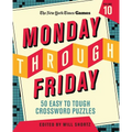 New York Times Games Monday Through Friday 50 Easy to Tough Crossword Puzzles Volume 10