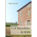 Col fazzoletto in testa