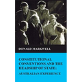 Constitutional conventions and the headship of state: Australian experience
