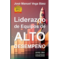 Liderazgo de Equipos de Alto Desempeño