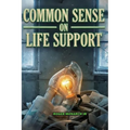 Common Sense on Life Support