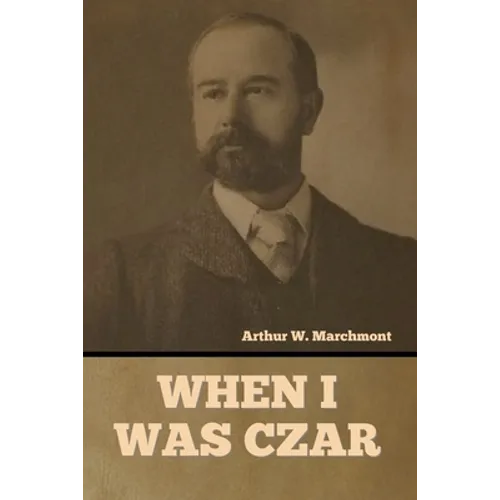 When I Was Czar
