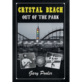 Crystal Beach: Out of the Park