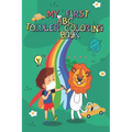 My First ABC Toddler Coloring Book: Fun with Alphabets, Numbers, Animals and cars trucks best Workbook for Toddlers & Kids Ages 3-8