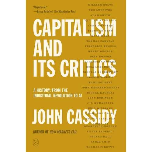 Capitalism and Its Critics: A History: From the Industrial Revolution to AI