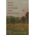 Rain, Wind, Thunder, Fire, Daughter: Poems
