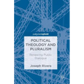Political Theology and Pluralism: Renewing Public Dialogue