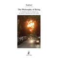The Philosophy of Being: A conception of life for coming out of the turmoil of individual and social conflict