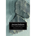 Ancient Judaism: New Visions and Views