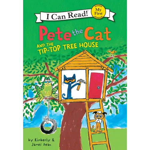 Pete the Cat and the Tip-Top Tree House