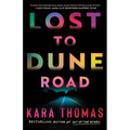 Lost to Dune Road