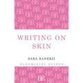 Writing on Skin