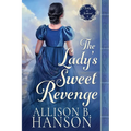 The Lady's Sweet Revenge: A Scottish Regency Historical Romance