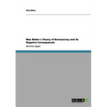 Max Weber´s Theory of Bureaucracy and its Negative Consequences