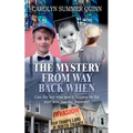 The Mystery from Way Back When
