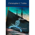 The Tempest: The Dorset Boy Book 5
