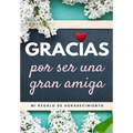 Gracias por ser una gran amiga: Mi regalo de agradecimiento: Libro de Regalo a todo color Preguntas Guiadas 6.61 x 9.61 pulgadas