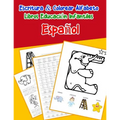 Español - Español: Escritura & Colorear Alfabeto Libros Educación Infantiles: Spanish Spanish Practicar alfabeto ABC letras con dibujos a