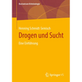 Drogen Und Sucht: Eine Einführung