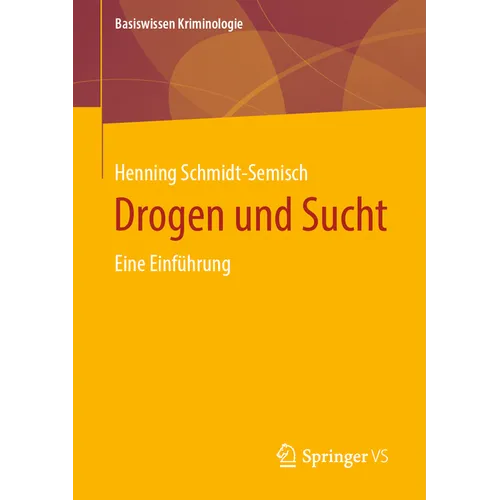 Drogen Und Sucht: Eine Einführung