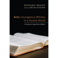 Acts: Courageous Witness in a Hostile World