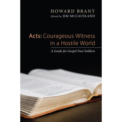 Acts: Courageous Witness in a Hostile World