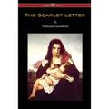 The Scarlet Letter (Wisehouse Classics Edition)