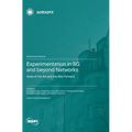 Experimentation in 5G and beyond Networks: State of the Art and the Way Forward