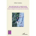 Des métiers de la montagne à la sociologie de l'éducation: Retours critiques sur un parcours de recherche