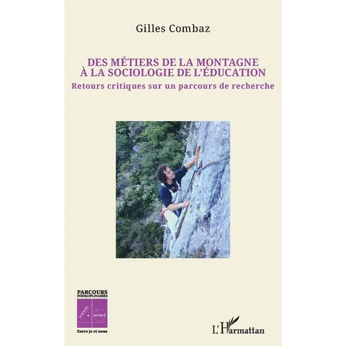 Des métiers de la montagne à la sociologie de l'éducation: Retours critiques sur un parcours de recherche