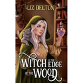 The Witch at the Edge of the Wood