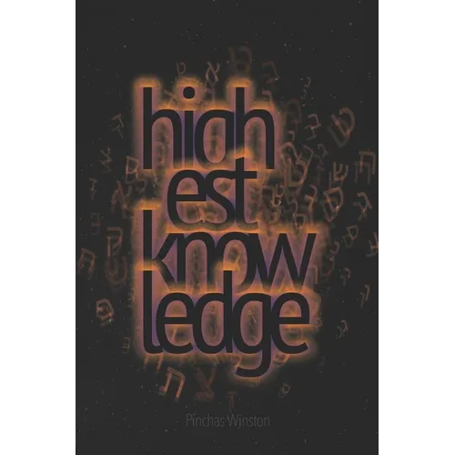 Highest Knowledge Ever
