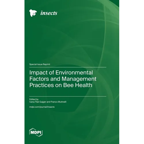 Impact of Environmental Factors and Management Practices on Bee Health