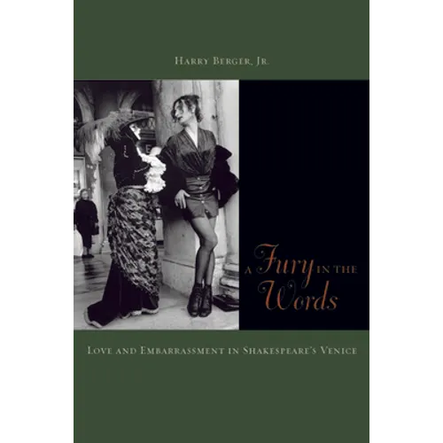 A Fury in the Words: Love and Embarrassment in Shakespeare's Venice