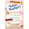 Todah, Teacher!: A Fill-in-the-Blanks Book of Thanks