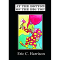 At The Bottom Of The Big Top