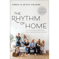 The Rhythm of Home: Five Intentional Practices for a Thriving Family Culture