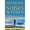 Silencing The Noises Within