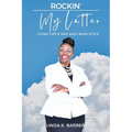 Rockin' My Latter: LIVING LIFE'S 2nd HALF BOSS STYLE