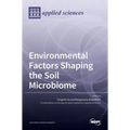 Environmental Factors Shaping the Soil Microbiome