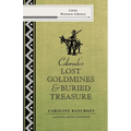 Colorado's Lost Gold Mines & Buried Treasure