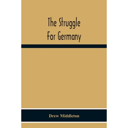 The Struggle For Germany
