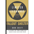 Limited Exchange: A Story of Two Families Surviving Nuclear War