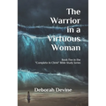 The Warrior in a Virtuous Woman