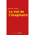 Le viol de l'imaginaire