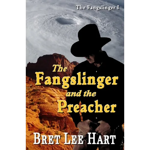 The Fangslinger and the Preacher (The Fangslinger I)