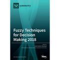 Fuzzy Techniques for Decision Making 2018